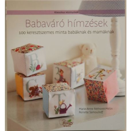 Babaváró hímzések - 100 keresztszemes minta babáknak és mamáknak