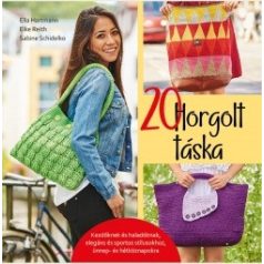 E. Hartmann -E. Reith - S. Schidelko 20 horgolt táska